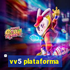 vv5 plataforma